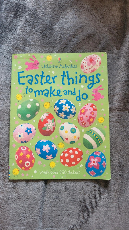 Usborne Activities – Easter Things to Make and Do – with Over 250 Stickers