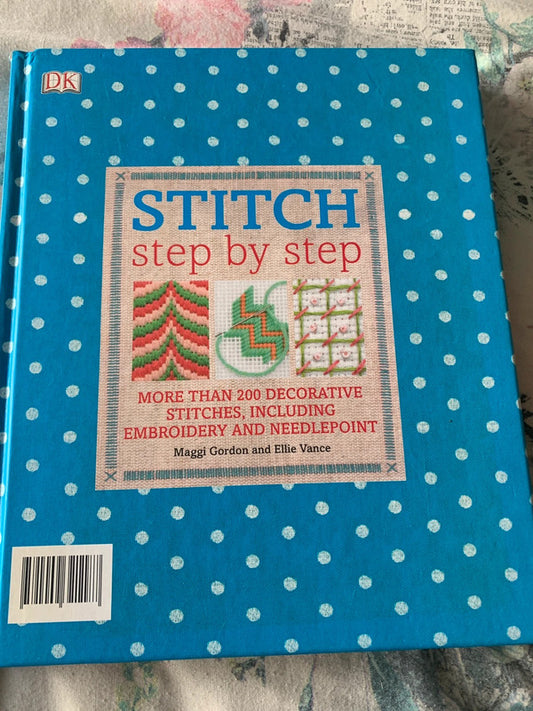 “Stitch Step by Step” book by Maggi McCormick Gordon and Ellie Vance:
